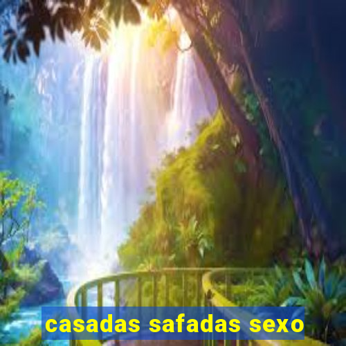 casadas safadas sexo